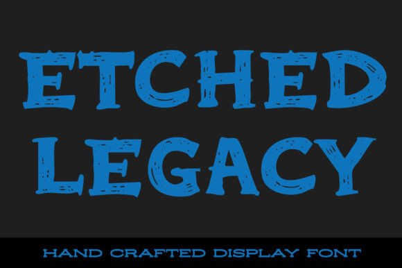 Etched Legacy: A Vintage Display Font for Editorial Design